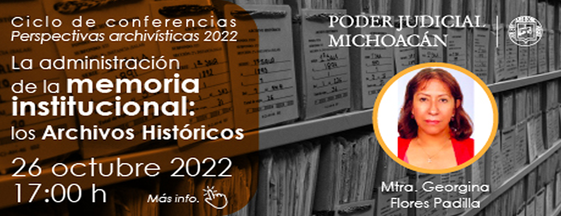 La administración de la memoria institucional: los Archivos Históricos